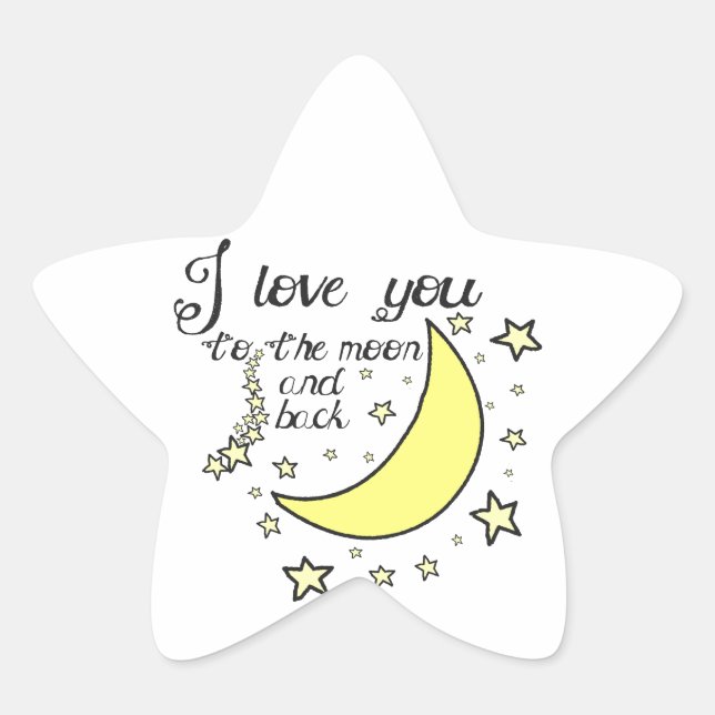 I love you to the moon and back  Stern-Aufkleber (Vorderseite)