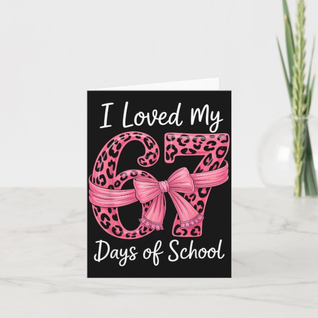 I Loved My 67 Days Of School Coquette Girls Women  Karte (Vorderseite)