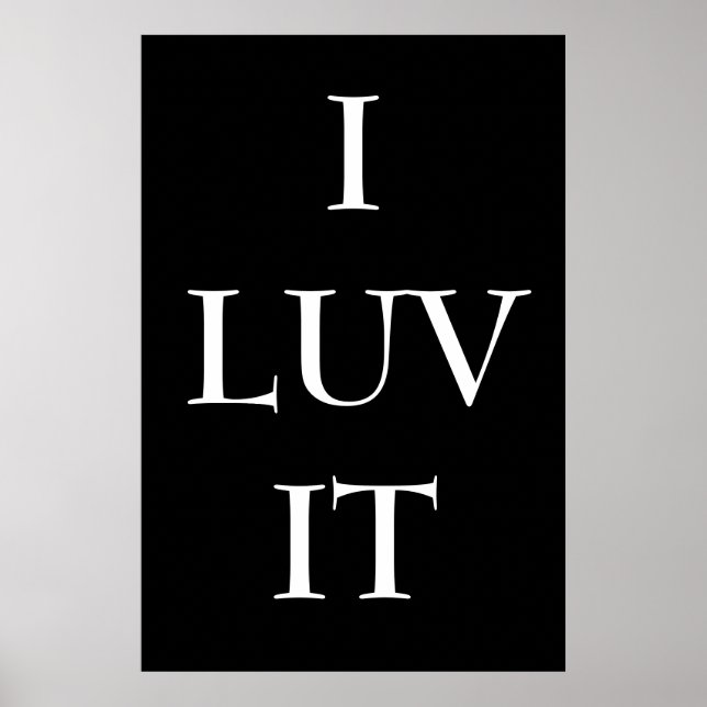 I LUV IT POSTER (Vorne)