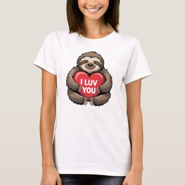 I LUV YOU Funny Valentine's Day Niedlich Sloth T-Shirt (Vorderseite)