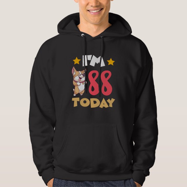 I m 88 Today Hoodie (Vorderseite)