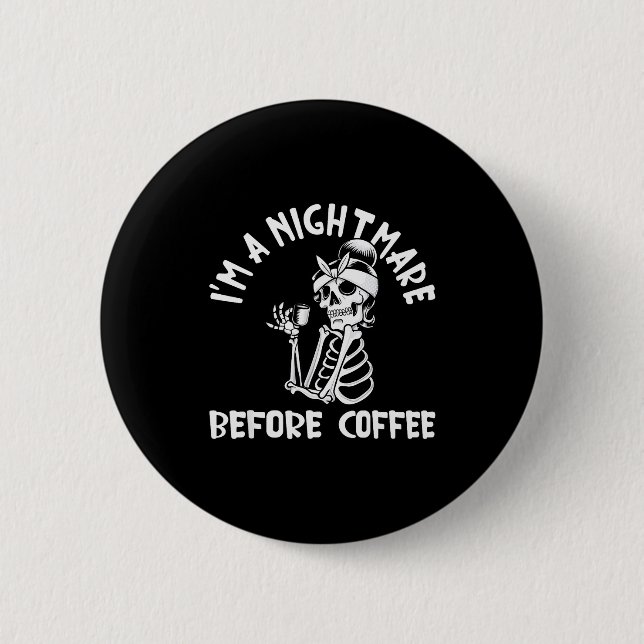 I’m A Before Coffee Funny Halloween Christmas  Button (Vorderseite)