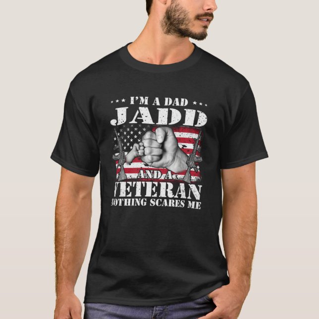 I m A Dad Jadd And A Veteran Nothing Scares Me Fla T-Shirt (Vorderseite)