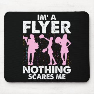 I’m A Flyer Nothing Scares Me Cheer Cheerleading C Mousepad