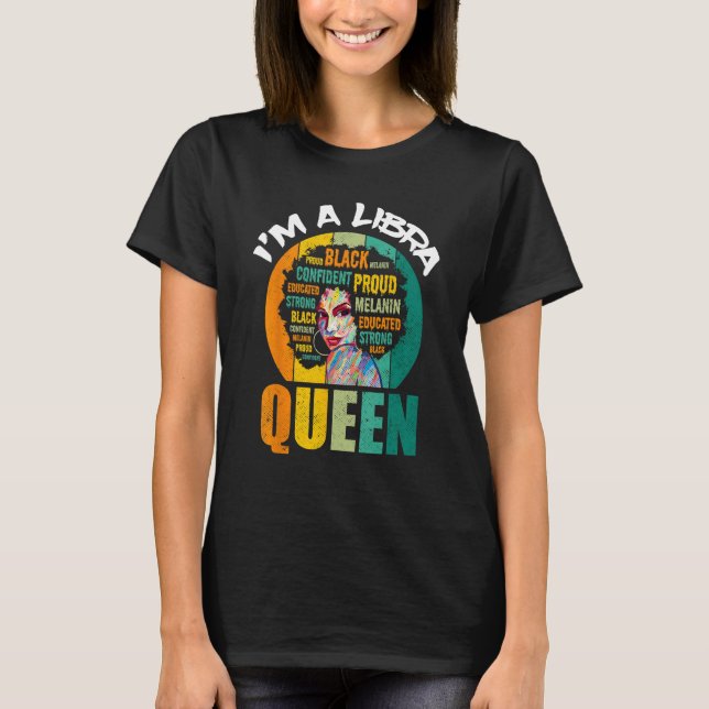 I m A Libra Queen Melanin Black Women Horoscope T-Shirt (Vorderseite)