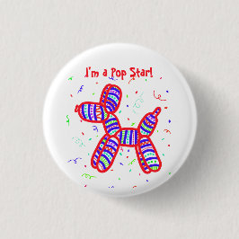 "I m a Pop Star" Ballon Dog Party Button