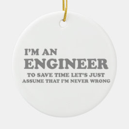 I’m an Engineer Keramik Ornament