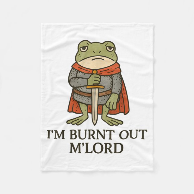 I’m Burnt Out M’lord Funny Tired Medieval Knight F Fleecedecke (Vorderseite)