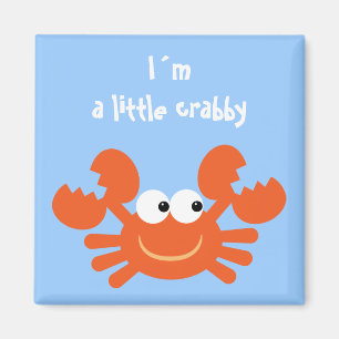 I´m ein kleiner crabby lustiger magnet