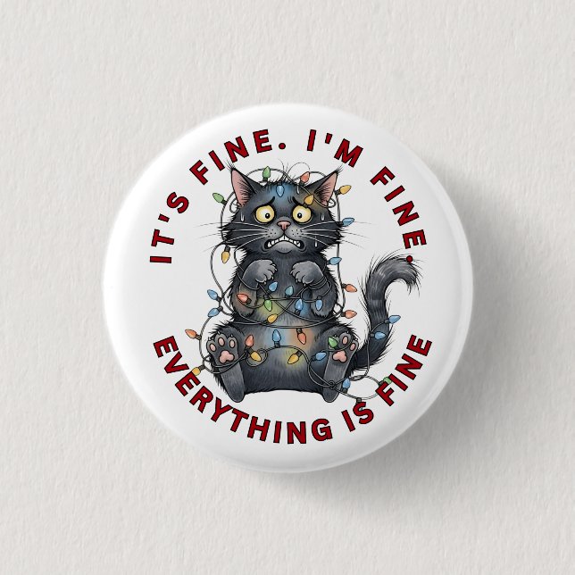 I’m Fine Everything Is Fine Funny Christmas Cat Button (Vorderseite)