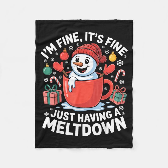 I’m Fine It’s Fine Just Having A Meltdown Funny Sn Fleecedecke (Vorderseite)