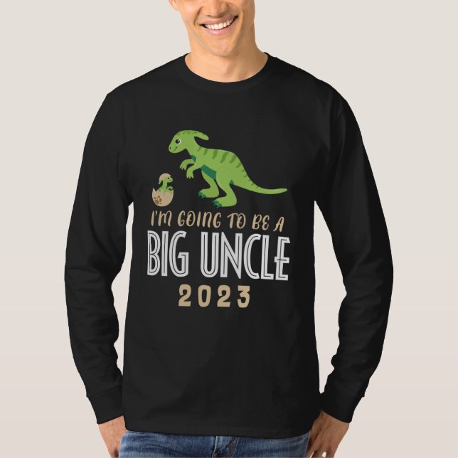 I m going To Be A Big Uncle 2023 Dinosaur Promoted T-Shirt (Vorderseite)