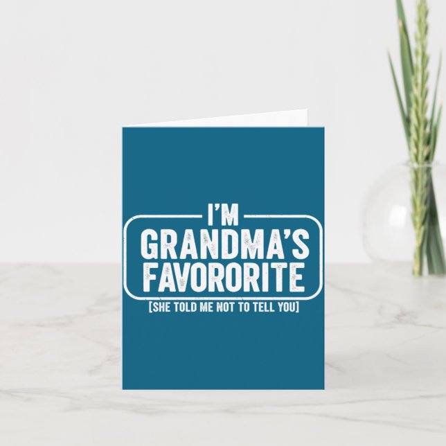 I M Grandma S Favorite Funny Cute Granhild Gift  Karte (Vorderseite)