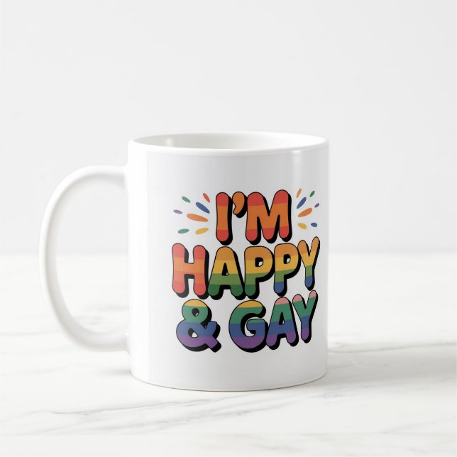 “I’m Happy & Gay” Pride Mug – We Are All Mugs (Gauche)
