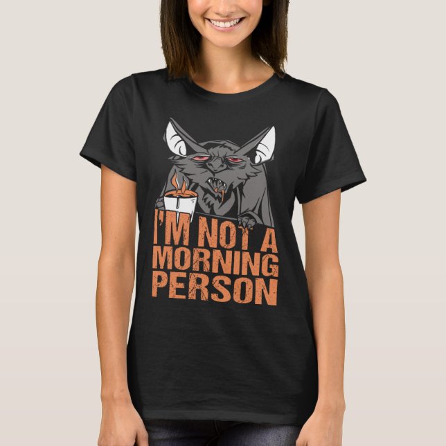 I m not a Morning Person Bat Halloween Pumpkin Spi T-Shirt (Vorderseite)