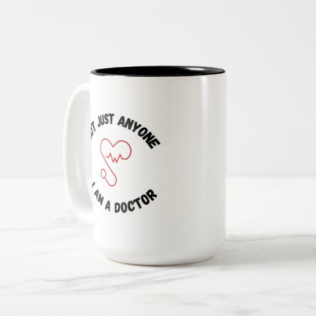 I’m Not Just Anyone – I’m a Doctor Mug (Devant gauche)