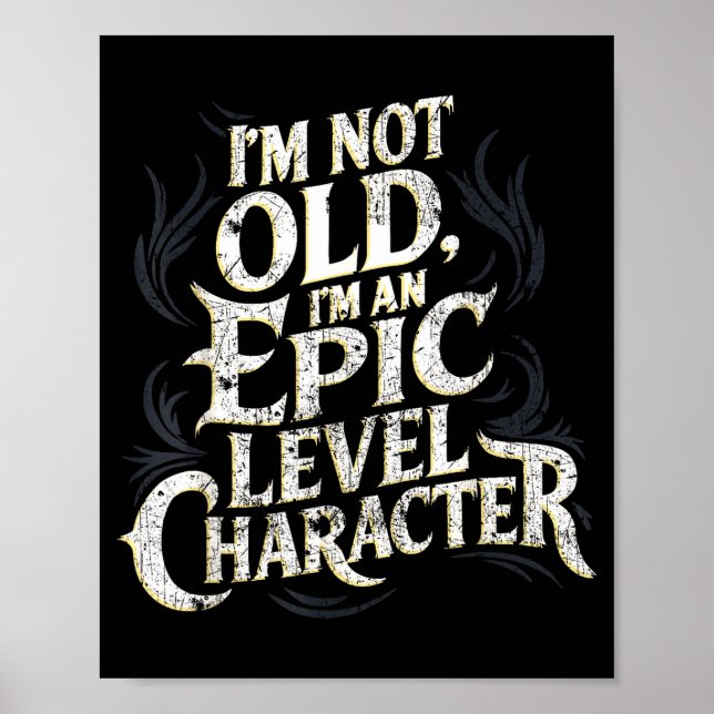 I’m Not Old I’m An Ec Level Character Funny Gamer  Poster (Vorne)