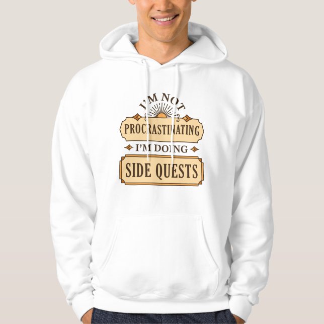 I’m Not Procrastinating I’m Doing Side Quests Hoodie (Vorderseite)