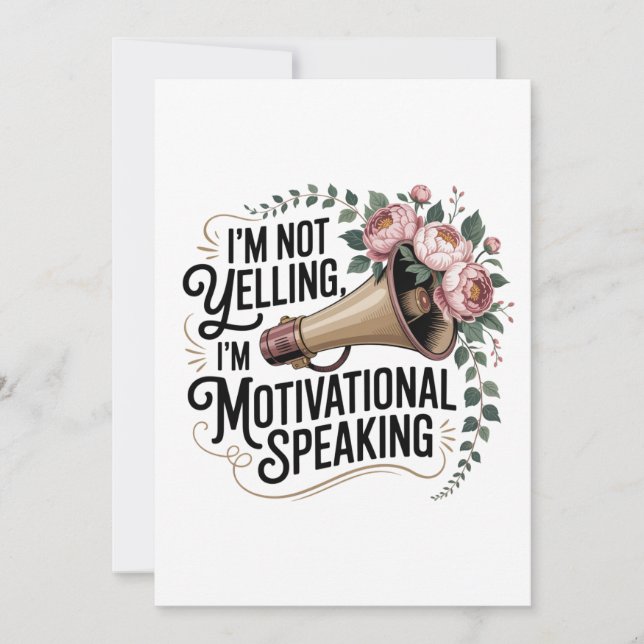I’m Not Yelling, I’m Motivational Speaking Einladung (Vorderseite)
