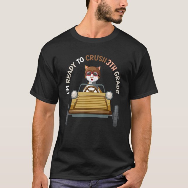 I m Ready To Crush 3th Grade  cat Back To School B T-Shirt (Vorderseite)
