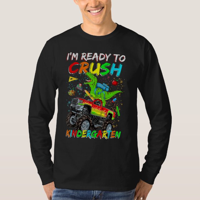 I m Ready To Crush Kindergarten Dinosaur Back To S T-Shirt (Vorderseite)