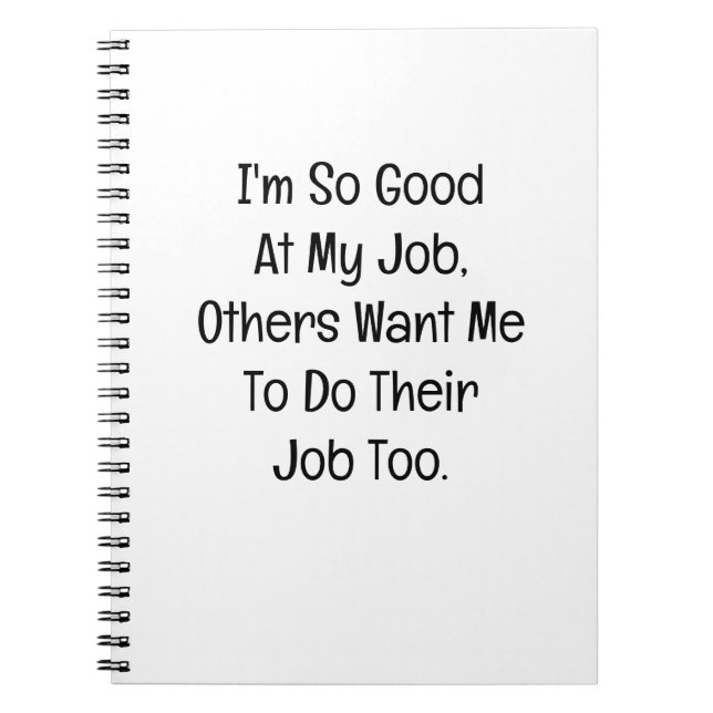 I’m So Good at My Job Notizblock (Vorderseite)