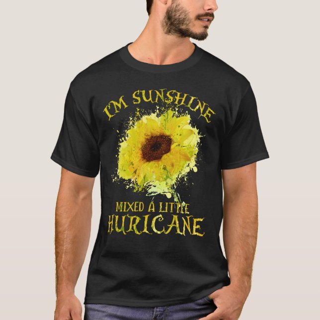 I’m Sunshine Mixed With Little Huricane Sunflower T-Shirt (Vorderseite)