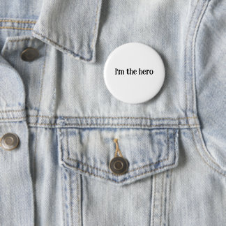 I’m the Hero – Bold Motivational Quote Button | 