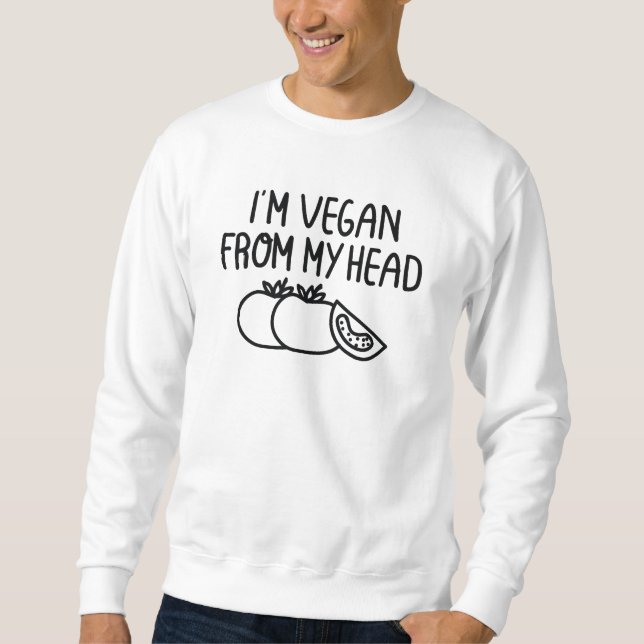 I’m Vegan Sweatshirt (Vorderseite)