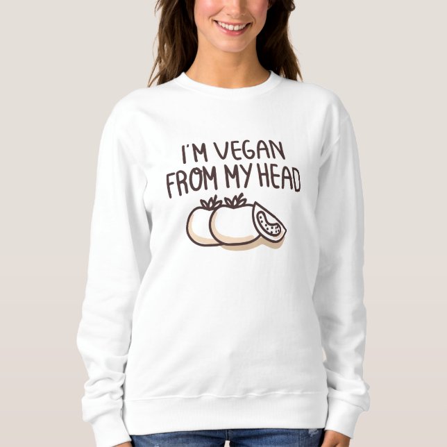 I’m Vegan Sweatshirt (Vorderseite)