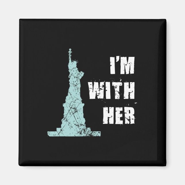 I’m With Her Statue Of Liberty Magnet (Vorne)