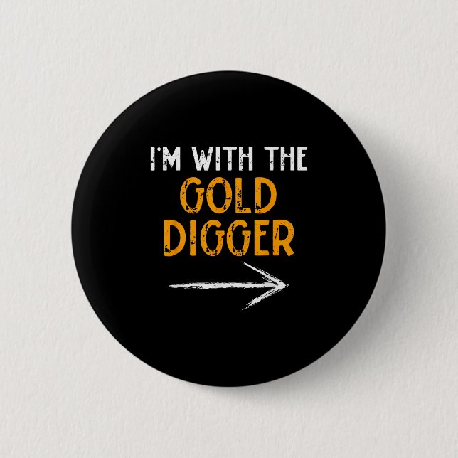 I’m With The Gold Digger Halloween Matching Couple Button (Vorderseite)