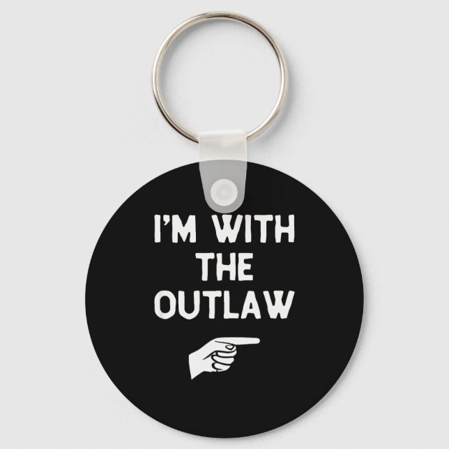 I’m With The Outlaw Funny Halloween Matching Costu Schlüsselanhänger (Vorderseite)