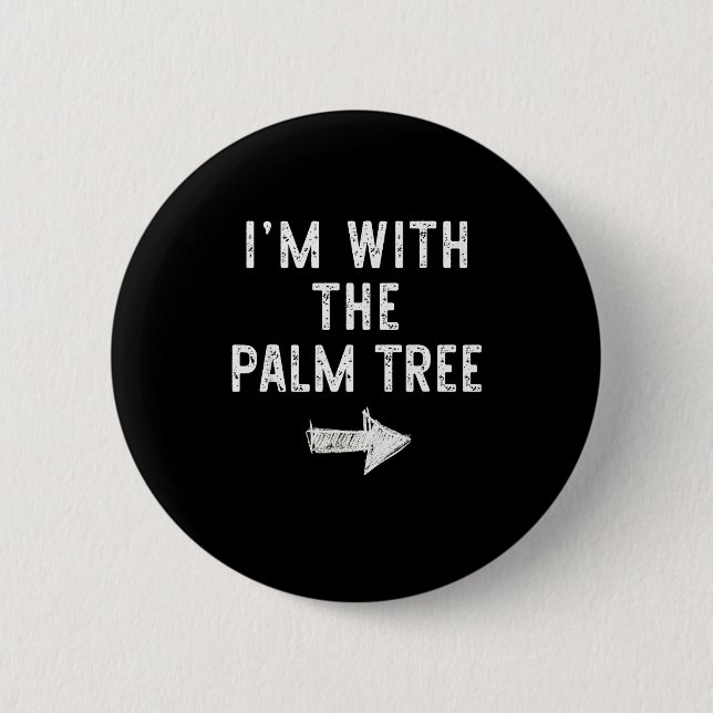 I’m With The Palm Tree Funny Halloween Couple Cost Button (Vorderseite)