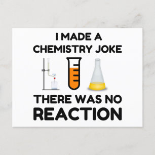 I Made A Chemistry Joke Postkarte