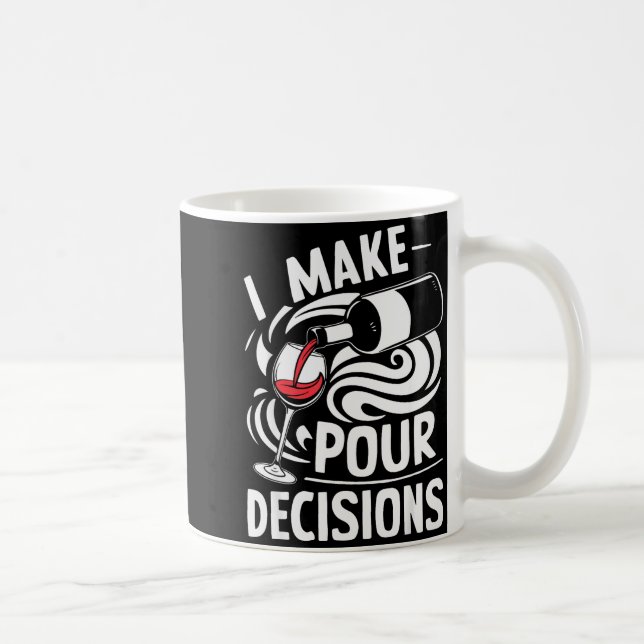 I Make Ur Decisions Shirt Funny Men Women Drinking Kaffeetasse (Rechts)