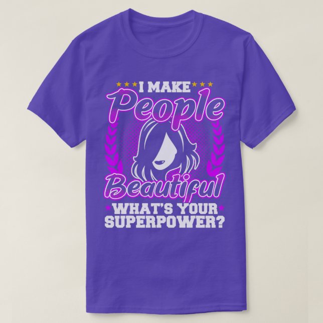 I Makepeoplebeautiful Funny T-Shirt (Design vorne)