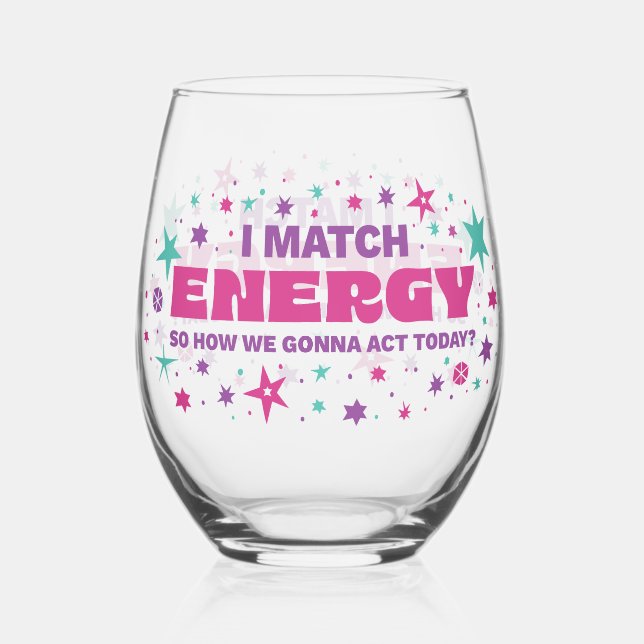 I Match Energy Weinglas Ohne Stiel (Vorderseite)