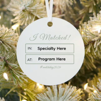 “I Matched!” Personalized Residency Match Ornament Aus Metall