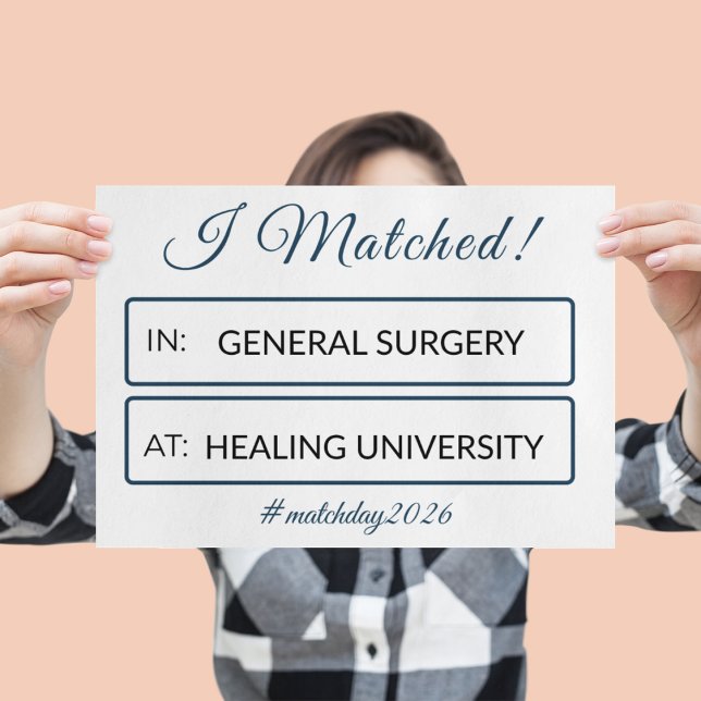 I Matched Sign | Personalized Medical School Poster (Von Creator hochgeladen)
