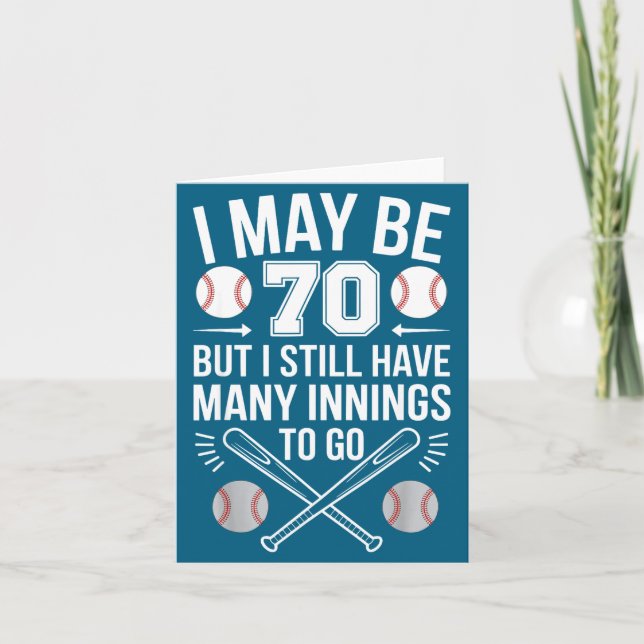 I May Be 70 Baseball Player 70th Birthday Party  Karte (Vorderseite)