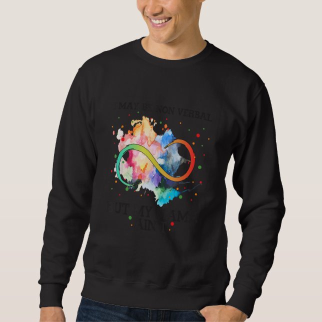 I May Be Non Verbal Nonverbal but my Mama Ainu2019 Sweatshirt (Vorderseite)