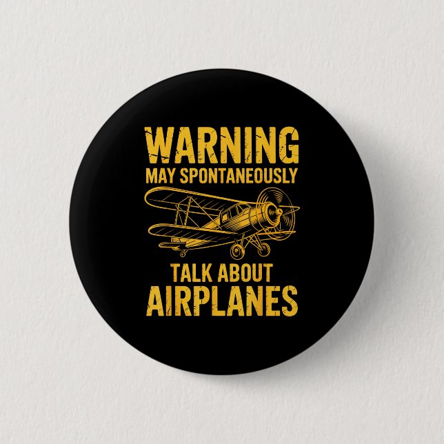 I May Sntaneously Talk About Airplanes Funny Airpl Button (Vorderseite)