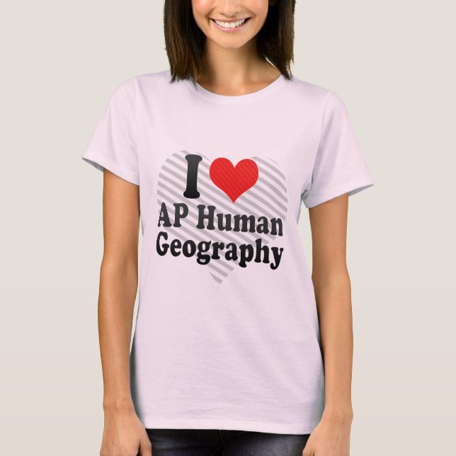 I Menschen-Geografie der Liebe-AP T-Shirt (Vorderseite)