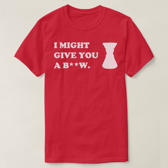 I might give you a brew Limited edition design 2 T-Shirt (Design vorne)