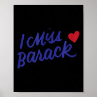 I Miss Barack Barrack Obama Präsident History Poli
