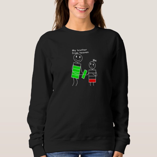 I Miss My Brother In Heaven Doodle Me & Bro High L Sweatshirt (Vorderseite)