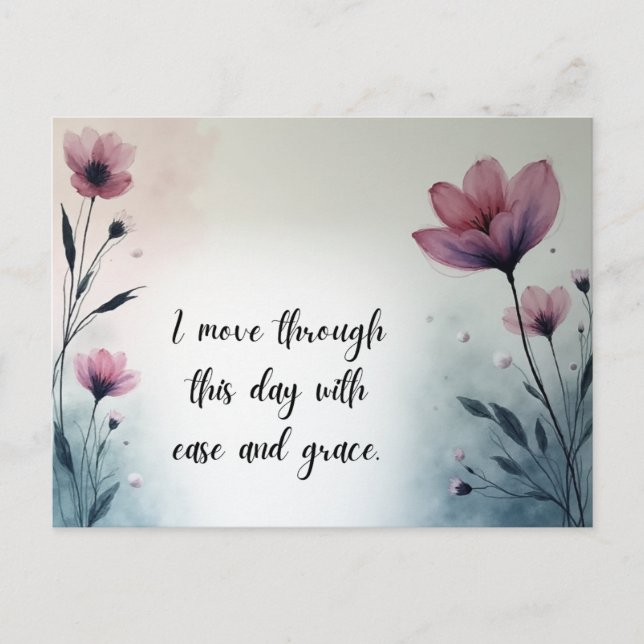 I Move Through This Day with Ease and Grace Postkarte (Vorderseite)