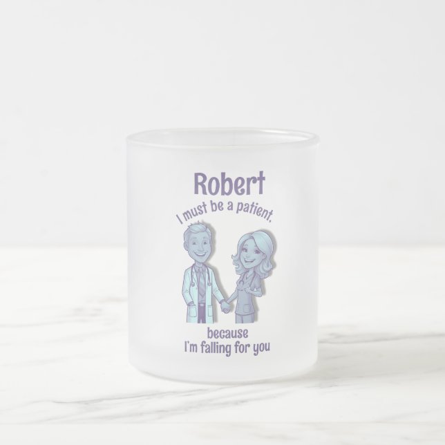 I must be a patient, because I’m falling for you Mattglastasse (Mittel)