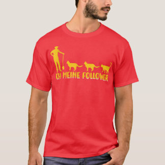 I My Followers Tiezenliebe Katzen Farmer  T-Shirt